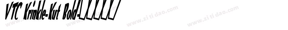 VTC Krinkle-Kut Bold字体转换